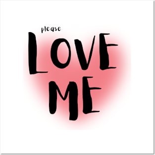 Please Love Me Posters and Art